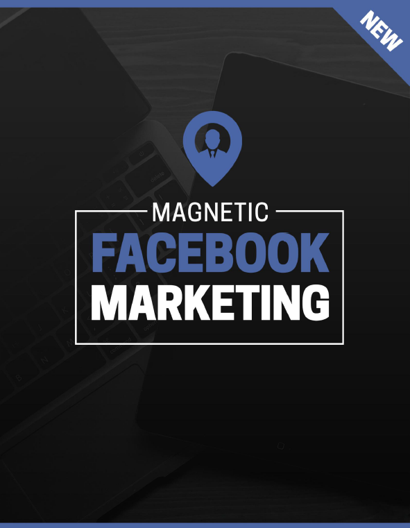 Magnetic Facebook Marketing